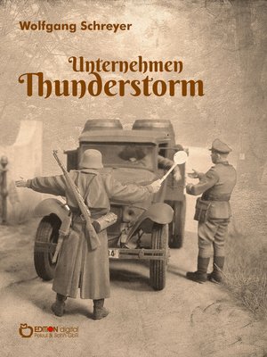 cover image of Unternehmen Thunderstorm, Gesamtausgabe